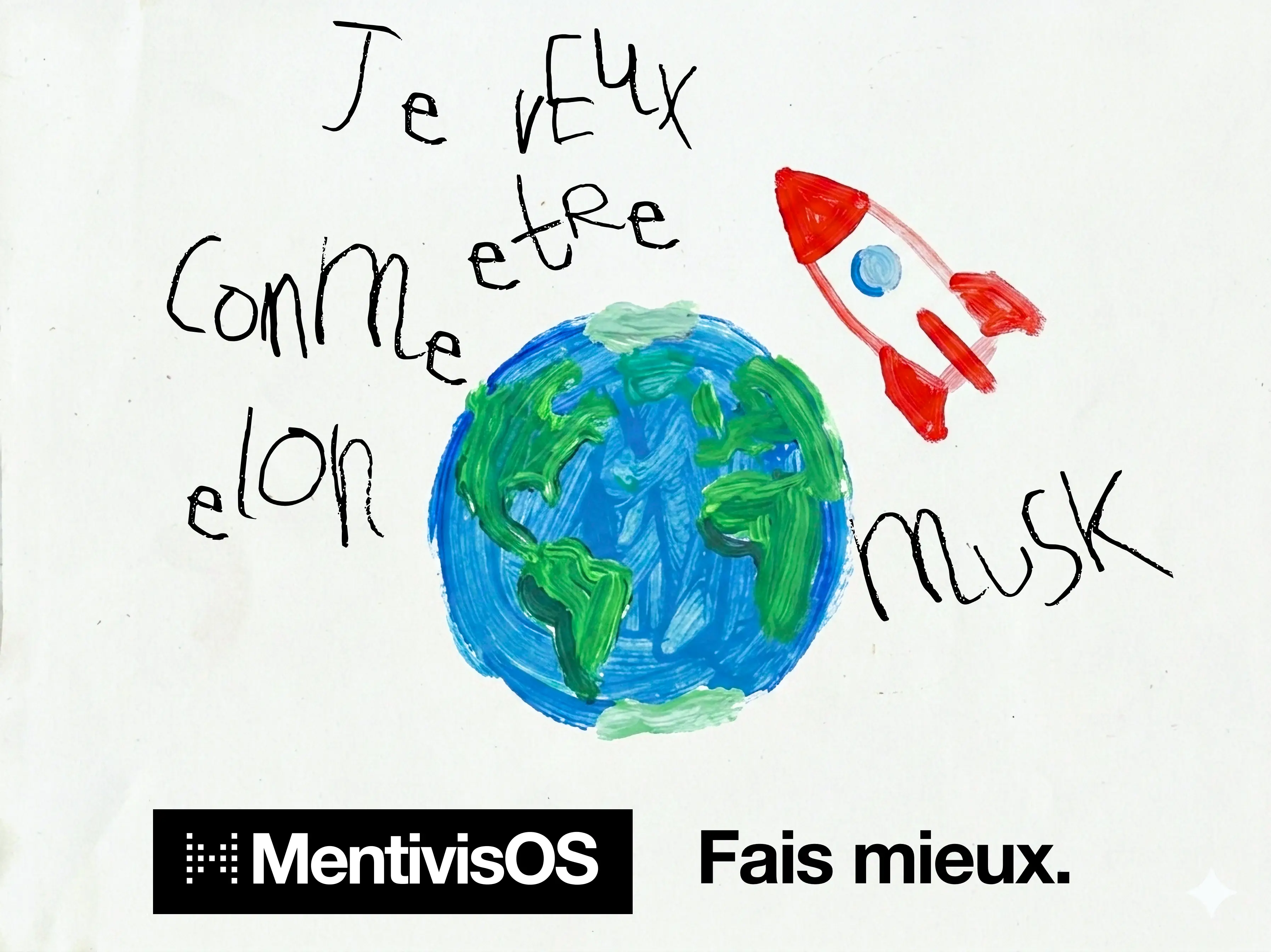 Affiche MentivisOS : Je veux être comme Elon Musk — Fais mieux.